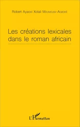 Les créations lexicales dans le roman africain