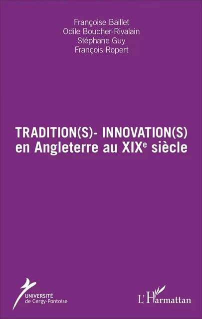 Tradition(s) - Innovation(s) - Françoise Baillet, Odile Boucher-Rivalain, Stéphane Guy, François Ropert - Editions L'Harmattan