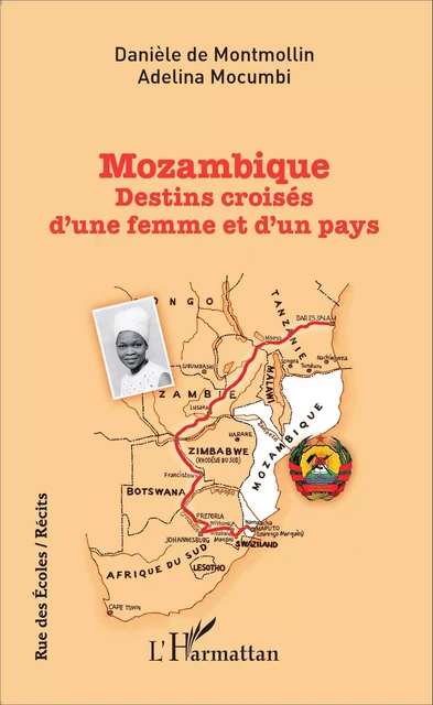 Mozambique - Danièle De Montmollin, Adelina Mocumbi - Editions L'Harmattan