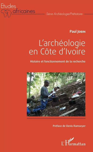 L'archéologie en Côte d'Ivoire - Paul Jobin - Editions L'Harmattan