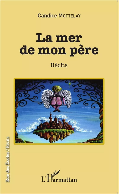 La mer de mon père - Candice Mottelay - Editions L'Harmattan