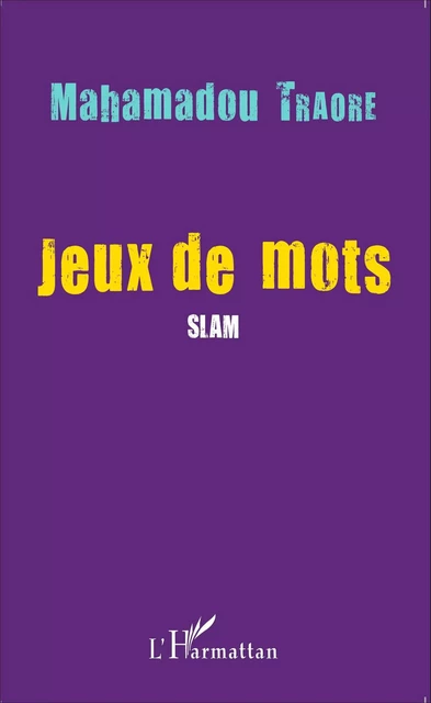 Jeux de mots -  Traore mahamadou - Editions L'Harmattan