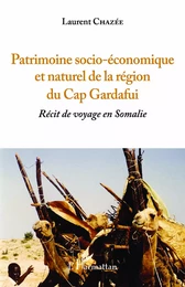 Patrimoine socio-économique et naturel de la région du Cap Gardafui