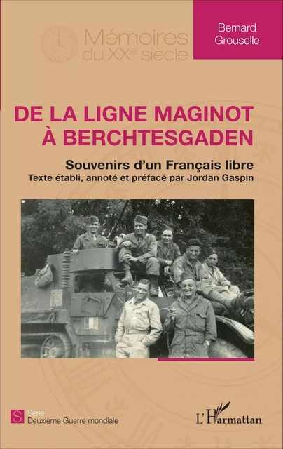 De la ligne Maginot à Berchtesgaden - Jordan Gaspin, Bernard Grouselle - Editions L'Harmattan