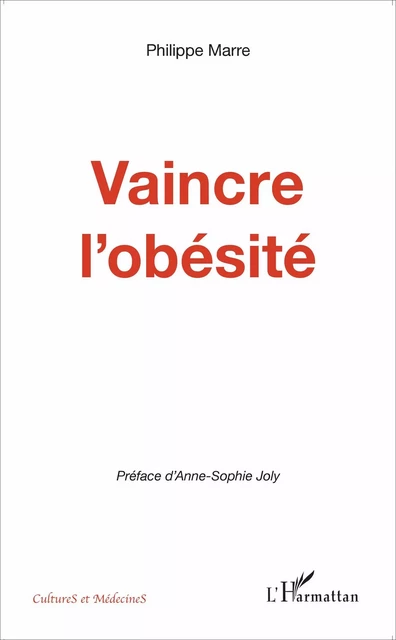 Vaincre l'obésité - Philippe Marre - Editions L'Harmattan