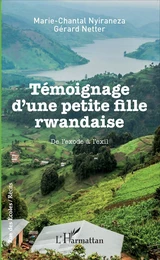 Témoignage d'une petite fille rwandaise