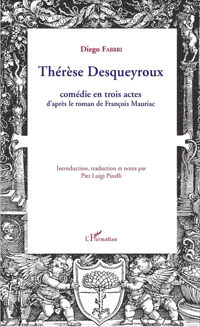 Thérèse Desqueyroux - Diego Fabbri - Editions L'Harmattan