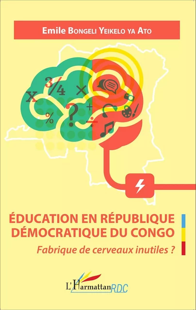 Éducation en République Démocratique du Congo - Emile Bongeli Yeikelo Ya Ato - Editions L'Harmattan