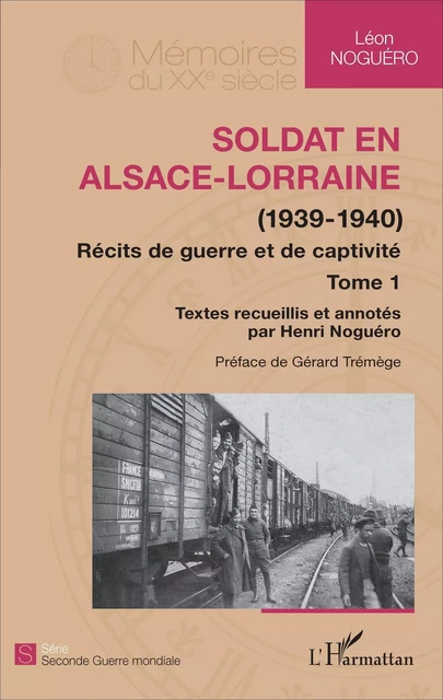 Soldat en Alsace-Lorraine - Henri Noguero - Editions L'Harmattan