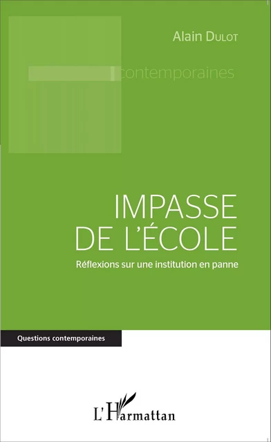 Impasse de l'école - Alain Dulot - Editions L'Harmattan