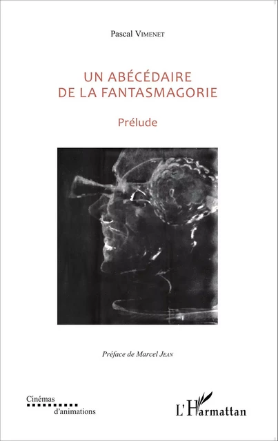 Un abécédaire de la fantasmagorie - Pascal Vimenet - Editions L'Harmattan