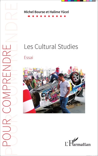 Les Cultural Studies - Michel Bourse, Halime Yücel - Editions L'Harmattan