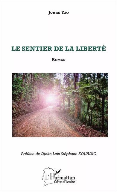 Le sentier de la liberté - Jonas Yao - Editions L'Harmattan