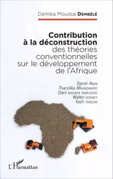 Contribution à la déconstruction des théories conventionnelles sur le développement de l'Afrique