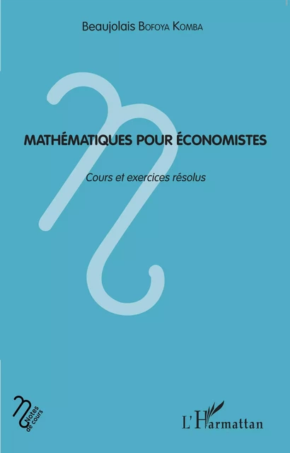 Mathématiques pour économistes - Beaujolais Bofoya Komba - Editions L'Harmattan