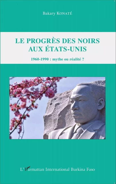 Le progrès des Noirs aux Etats-Unis - Bakary Konaté - Editions L'Harmattan