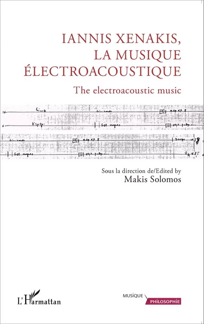 Iannis Xenakis, la musique électroacoustique - Makis Solomos - Editions L'Harmattan