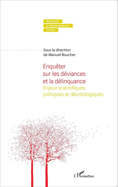 Enquêter sur les déviances et la délinquance - Manuel Boucher - Editions L'Harmattan