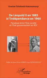 De Léopold II en 1885 à l'indépendance en 1960