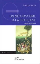 Un néo-fascisme à la française