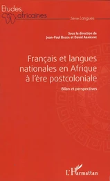 Français et langues nationales en Afrique à l'ère postcoloniale