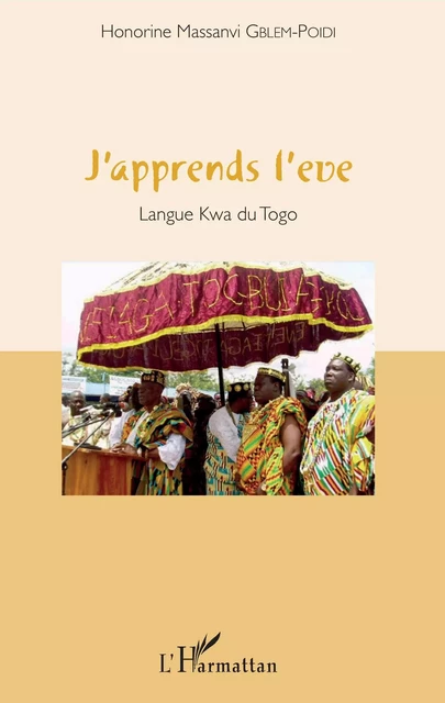 J'apprends l'eve - Honorine Massanvi Gblem-Poidi - Editions L'Harmattan