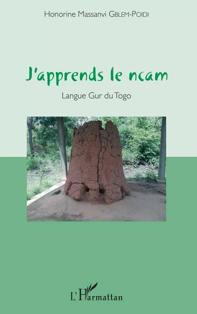 J'apprends le ncam - Honorine Massanvi Gblem-Poidi - Editions L'Harmattan