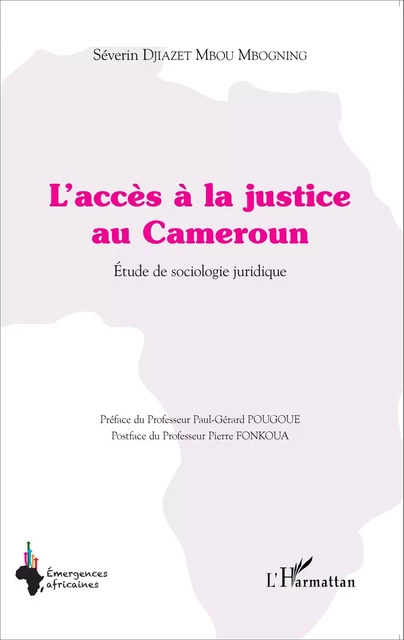 L'accès à la justice au Cameroun - Séverin Djiazet Mbou Mbogning - Editions L'Harmattan