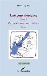 Une convalescence