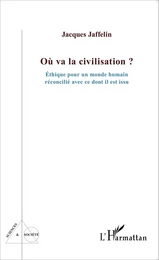 Où va la civilisation ?