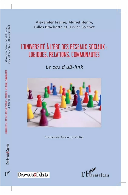 L'université à l'ère des réseaux sociaux : logiques, relations, communautés - Alexander Frame, Muriel Henry, Gilles Brachotte, Olivier Soichot - Editions L'Harmattan