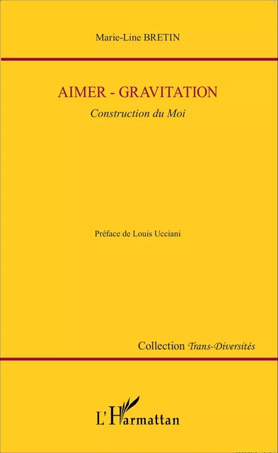 Aimer-gravitation - Marie-Line Bretin - Editions L'Harmattan