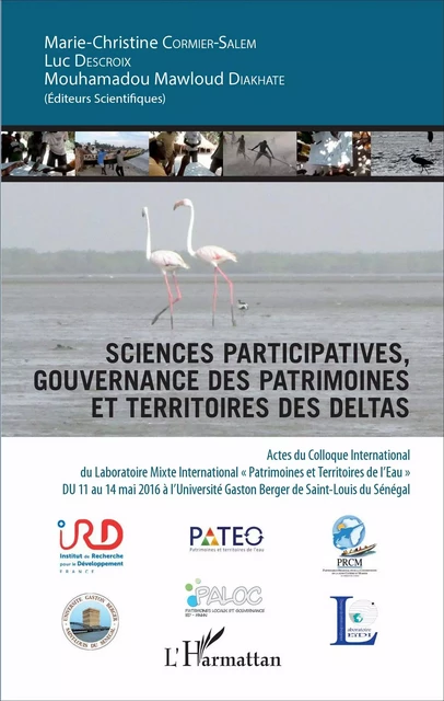 Sciences participatives, gouvernance des patrimoines et territoires des deltas - Marie - Christine Cormier - Salem, Mouhamadou Mawloud Diakhaté, Luc Descroix - Editions L'Harmattan