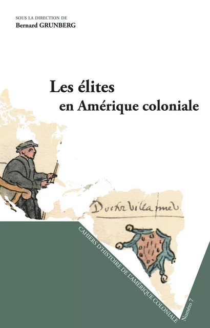 Les élites en Amérique coloniale -  Grunberg bernard - Editions L'Harmattan