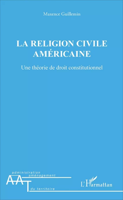 La religion civile américaine - Maxence Guillemin - Editions L'Harmattan