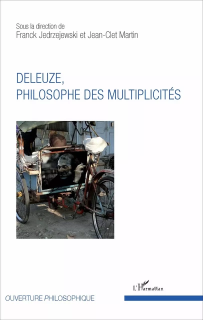 Deleuze, philosophe des multiplicités - Franck Jedrzejewski, Jean-Clet Martin - Editions L'Harmattan