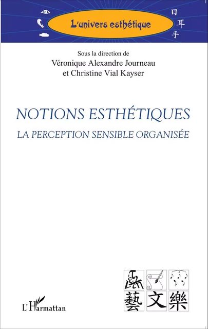 Notions esthétiques - veronique Alexandre Journeau, Christine Vial Kayser - Editions L'Harmattan