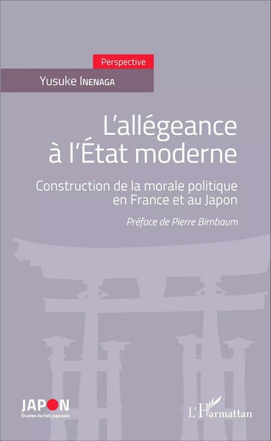 L'allégeance à l'Etat moderne - Yusuke Inenaga - Editions L'Harmattan