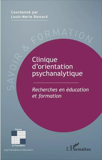 Clinique d'orientation psychanalytique - Louis-Marie Bossard - Editions L'Harmattan