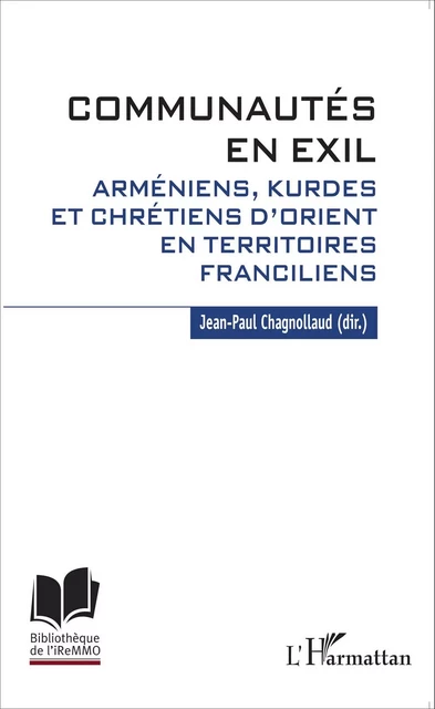 Communautés en exil - Jean-Paul Chagnollaud - Editions L'Harmattan