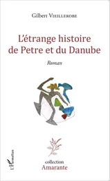 L'étrange histoire de Petre et du Danube