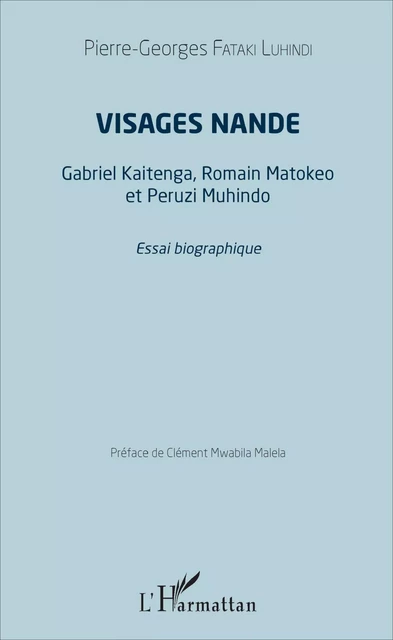 Visages Nande - Pierre Georges Fataki Luhindi - Editions L'Harmattan