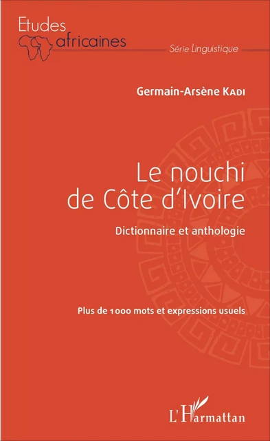 Le nouchi de Côte d'Ivoire - Germain-Arsène Kadi - Editions L'Harmattan