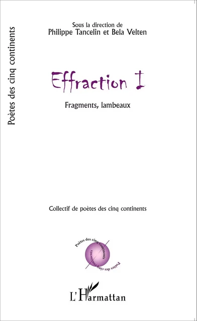 Effraction I - Philippe Tancelin, Bela Velten - Editions L'Harmattan