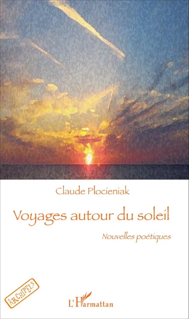 Voyages autour du soleil - Claude Plocieniak - Editions L'Harmattan