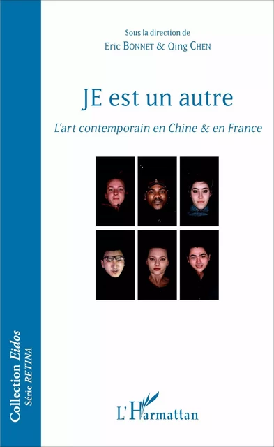 JE est un autre - Eric Bonnet, Qing Chen - Editions L'Harmattan