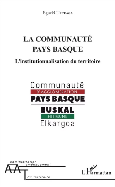 La communauté pays basque - Eguzki Urteaga - Editions L'Harmattan