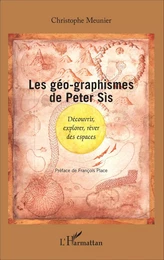 Les géo-graphismes de Peter Sís