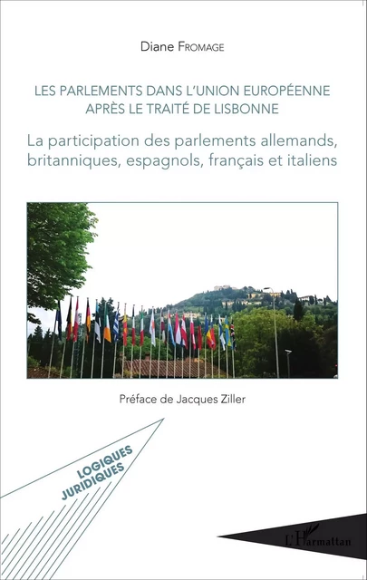 Les parlements dans l'Union européenne après le traité de Lisbonne - Diane Fromage - Editions L'Harmattan