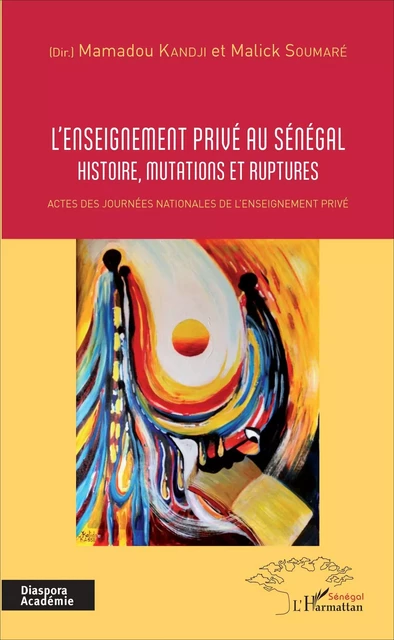 L'enseignement privé au Sénégal -  Soumare elhadj malick, Mamadou Kandji - Editions L'Harmattan